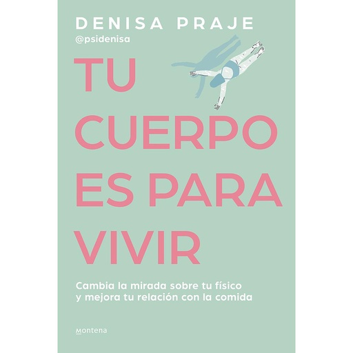 [9788419421470] Tu cuerpo es para vivir