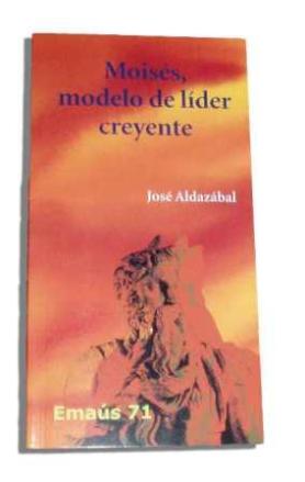 [9788498051216] Moisés, modelo de líder creyente