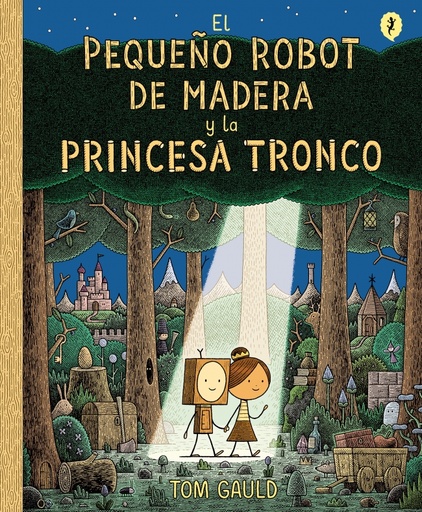 [9788416131426] El pequeño robot de madera y la princesa tronco