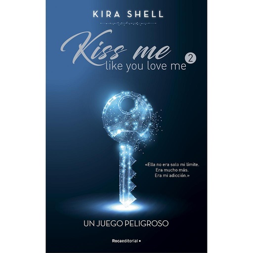 [9788419283696] Un juego peligroso (Kiss Me Like You Love Me 2)