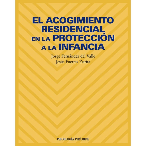 [9788436814316] El acogimiento residencial en la protección a la infancia