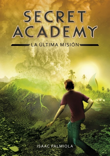 [9788490434871] La última misión (Secret Academy 5)