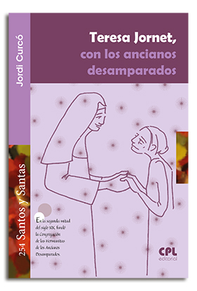 [9788491650522] Teresa Jornet, con los ancianos desamparados