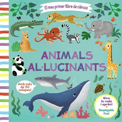 [9788413490038] El meu primer llibre de ciència. Animals al·lucinants