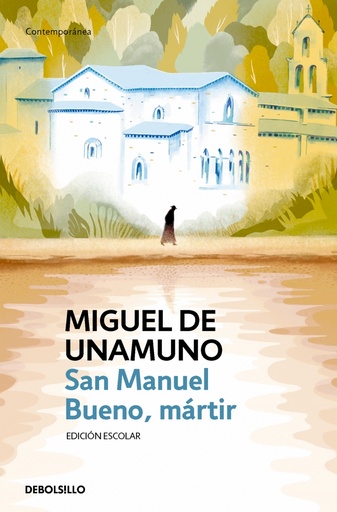 [9788466360258] San Manuel Bueno, mártir (edición escolar)