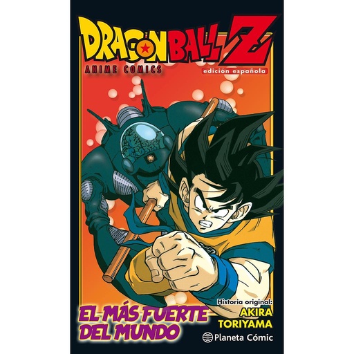 [9788491468271] Dragon Ball Z Anime Comic El hombre más fuerte del mundo
