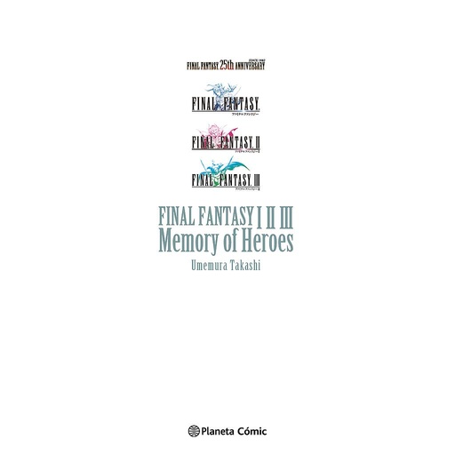 [9788411129695] Final Fantasy I, II, III Memory of Heroes (novela)