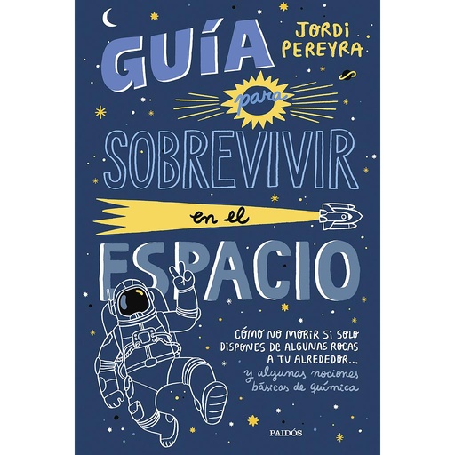 [9788449339752] Guía para sobrevivir en el espacio