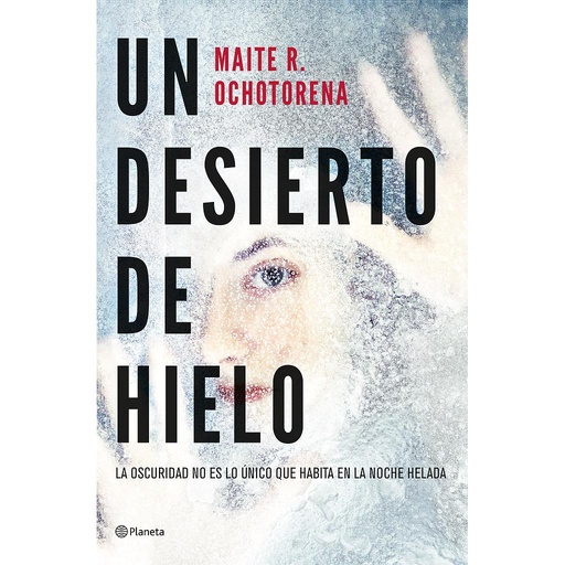 [9788408267935] Un desierto de hielo