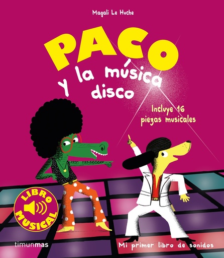 [9788408201403] Paco y la musica disco. Libro musical