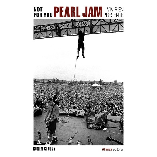 [9788413627977] Not For You. Pearl Jam, vivir en presente