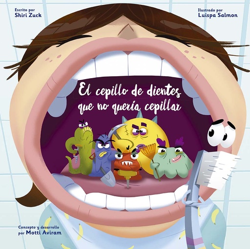 [9788491456698] CEPILLO DE DIENTES QUE NO QUERÍA CEPILLAR, EL