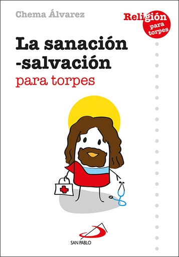 [9788428564762] La sanación-salvación para torpes