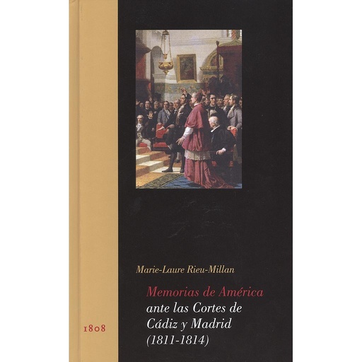 [121717] Memorias de América ante las cortes de Cádiz y Madrid (1811-1814)