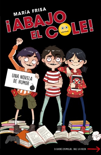 [9788420484518] ¡Abajo el cole! (¡Abajo el cole! 1)