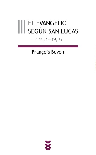 [9788430115358] El evangelio según san Lucas III (Lc 15,1-19,27)