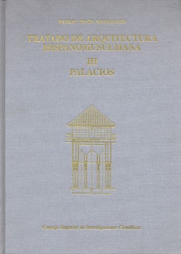 [11007] Tratado de arquitectura hispano-musulmana. Tomo III. Palacios