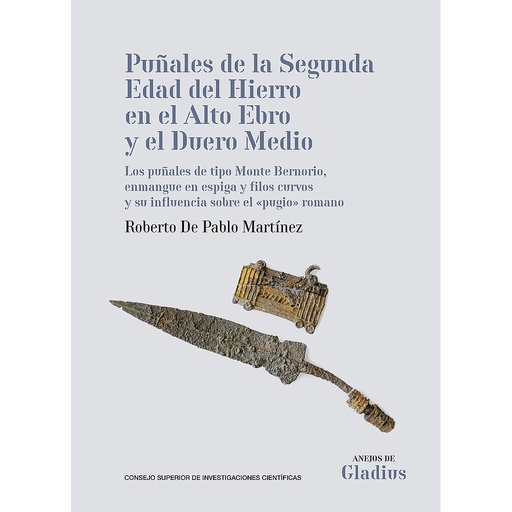 [13760] 	Puñales de la Segunda Edad del Hierro en el Alto Ebro y el Duero Medio