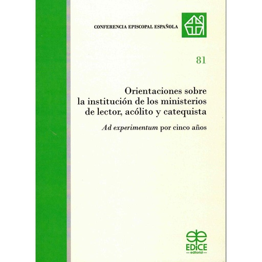 [9788471419941] Orientaciones sobre la institución de los ministerios de lector, acólito y catequista 