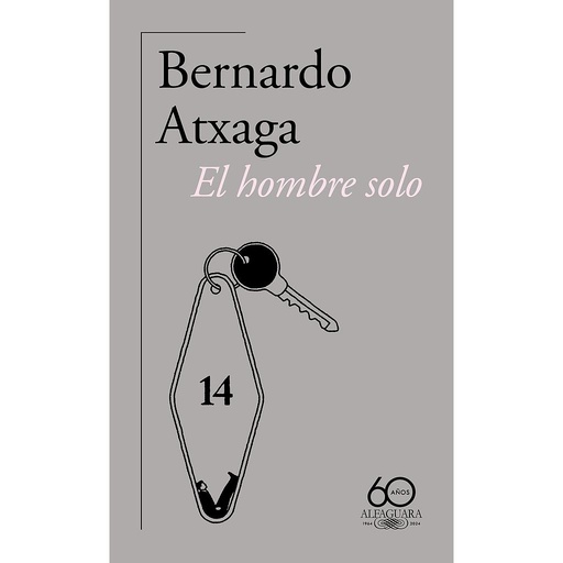 El hombre solo (60.º aniversario de Alfaguara)