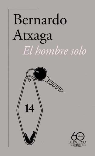 El hombre solo (60.º aniversario de Alfaguara)