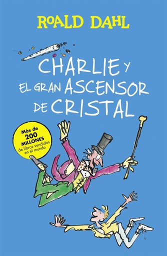 [9788420483047] Charlie y el gran ascensor de cristal (Colección Alfaguara Clásicos)