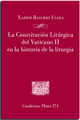 [9788491655725] La Constitución Litúrgica del Vaticano II en la historia de la liturgia