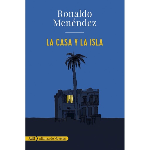 [9788491044727] La casa y la isla (AdN)