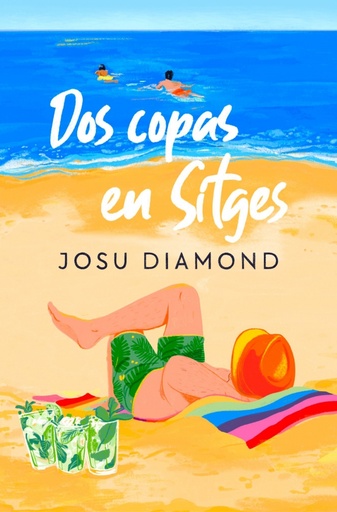 [9788466672238] Dos copas en Sitges (Trilogía Un cóctel en Chueca 2)