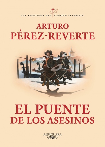 [9788420407098] El puente de los Asesinos (Las aventuras del capitán Alatriste 7)