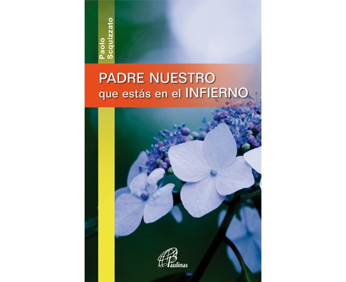 [9788416180745] PADRE NUESTRO que estás en el INFIERNO