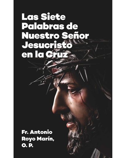 [9788419640383] Las siete palabras de Nuestro Señor Jesucristo en la Cruz