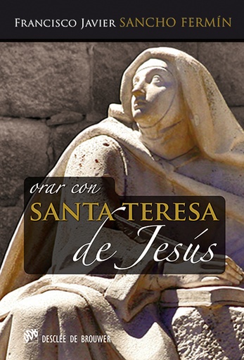 [9788433027047] Orar con Santa Teresa de Jesús