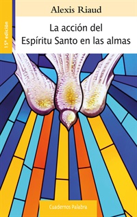 [9788490615218] La acción del Espíritu Santo en las almas