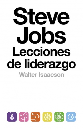 [9788499924168] Steve Jobs. Lecciones de liderazgo