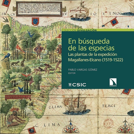 [13419] En búsqueda de las especias : las plantas de la expedición Magallanes-Elcano (1519-1522)