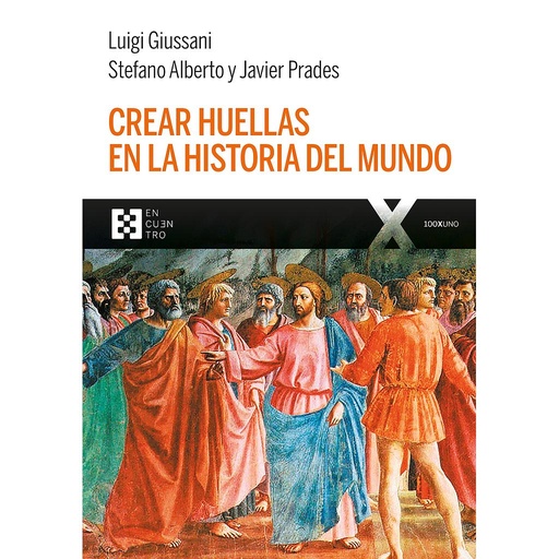 [9788490559741] Crear huellas en la historia del mundo