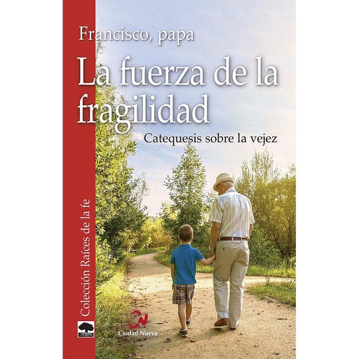 [9788497155441] La fuerza de la fragilidad