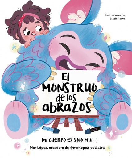 [9788448867836] El monstruo de los abrazos. Mi cuerpo es solo mío