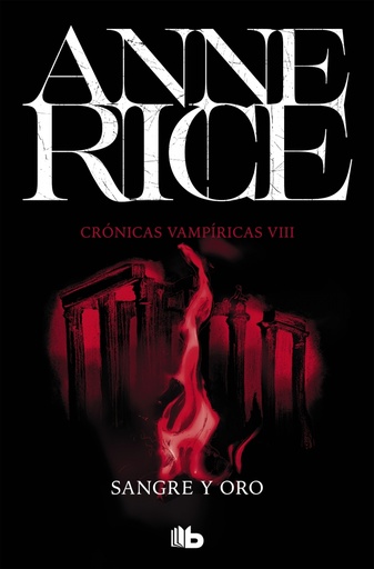[9788490707739] Sangre y oro (Crónicas Vampíricas 8)