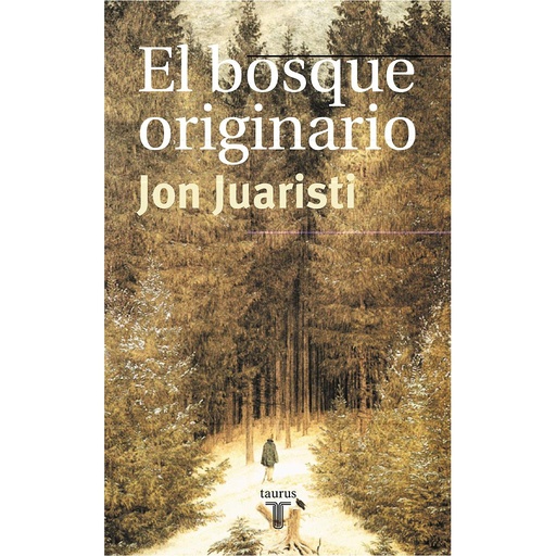 [9788430603787] El bosque originario