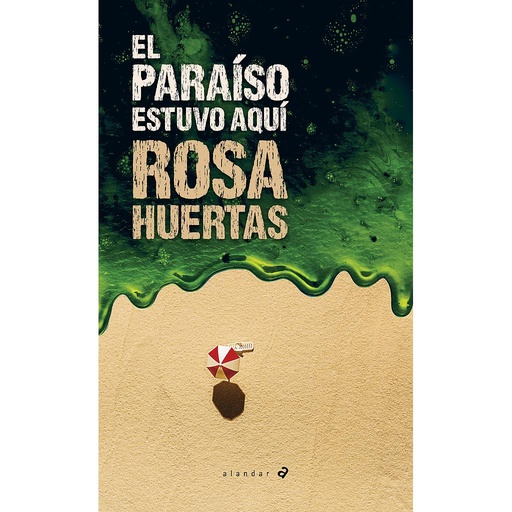 [9788414042458] El paraíso estuvo aquí