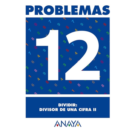 [9788466715461] Problemas 12. Dividir: divisor de una cifra II.