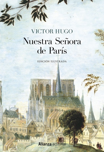 [9788491816881] Nuestra Señora de París [Edición Ilustrada]