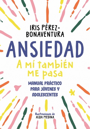 [9788418688768] Ansiedad: a mí también me pasa