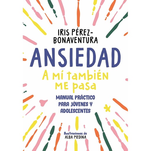 [9788418688768] Ansiedad: a mí también me pasa