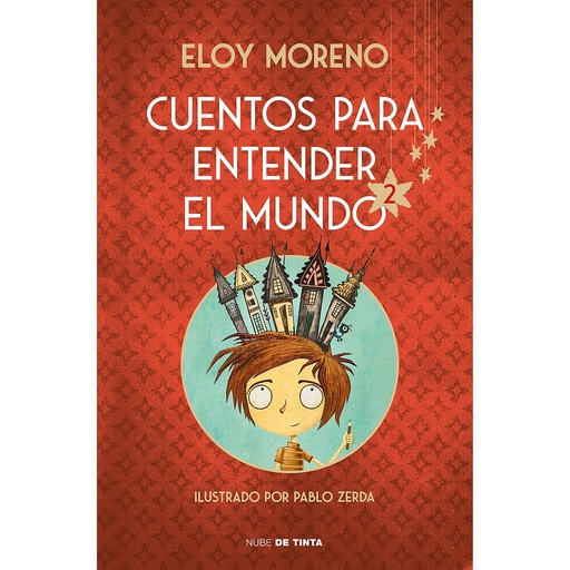 [9788417605926] Cuentos para entender el mundo 2 (edición ilustrada con contenido extra)