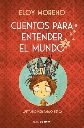 [9788417605926] Cuentos para entender el mundo 2 (edición ilustrada con contenido extra)