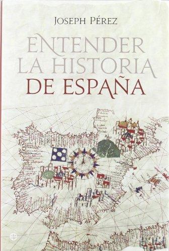 [9788499701035] Entender la historia de España