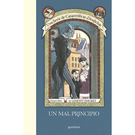 [9788490437261] Un mal principio (Una serie de catastróficas desdichas 1)